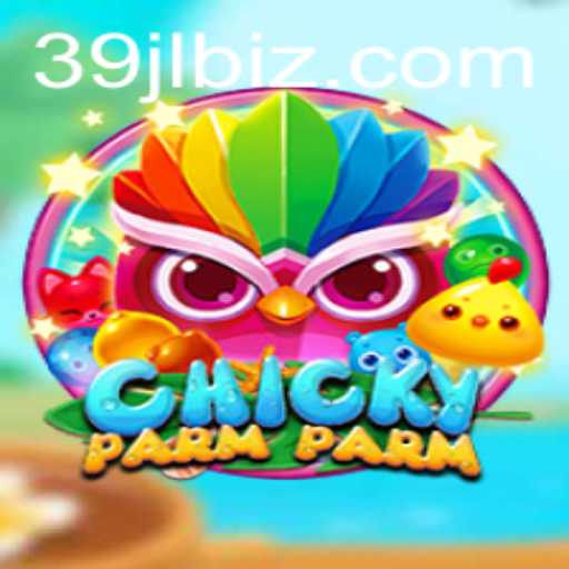 Exploring the Enchanting World of ChickyParmParm: A Deep Dive into the Game and Its Unique Mechanics with Keyword 39JL