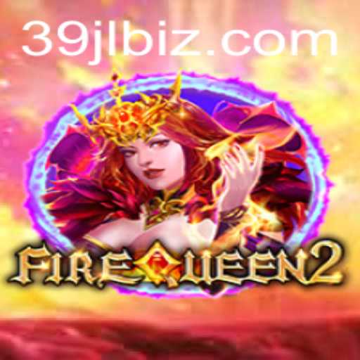 Discover the Thrilling World of FireQueen2: The Game that's Setting New Standards